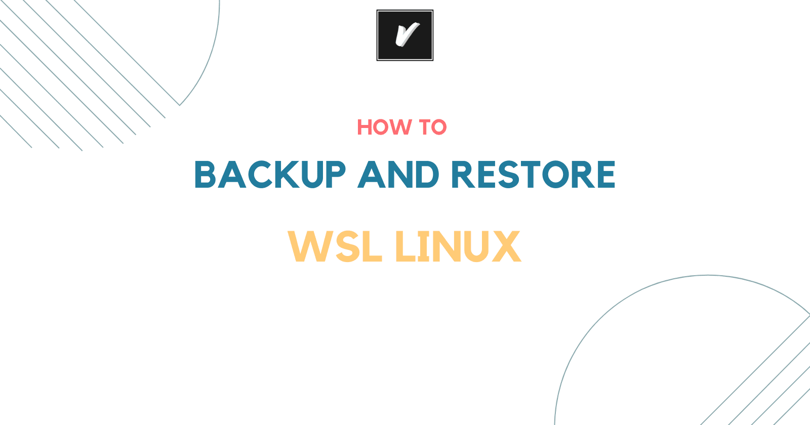 How to backup and restore WSL Linux